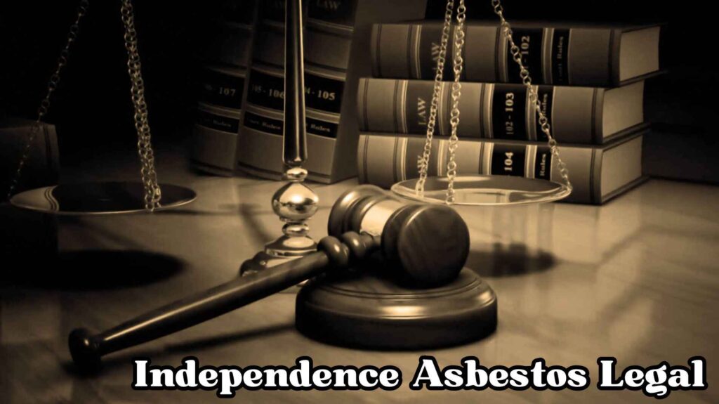 Independence Asbestos Legal