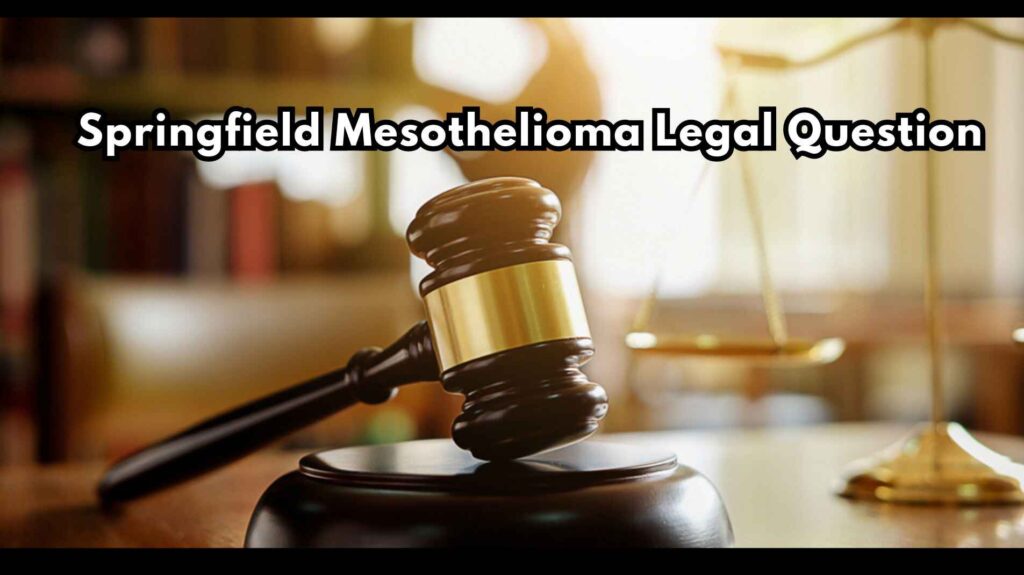 Springfield Mesothelioma Legal