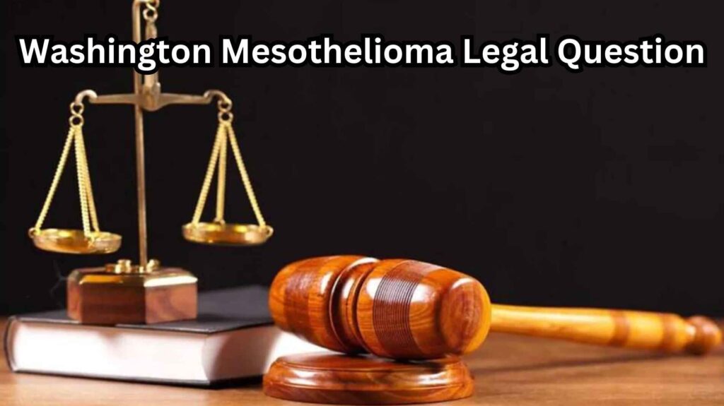 Washington Mesothelioma Legal