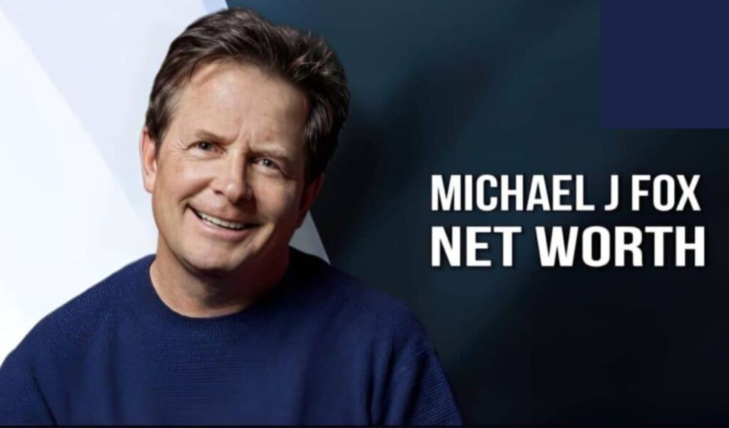 Michael J. Fox Net Worth