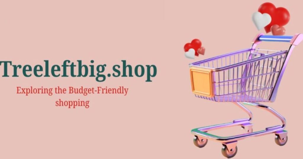 How Technology Enhances the Treeleftbig.shop Experience